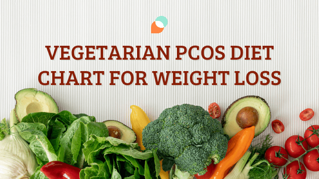 PCOS diet chart for weight loss