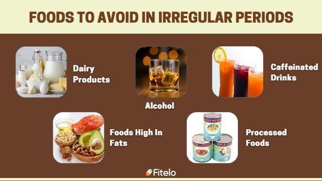 Foods For Irregular Periods To Limit