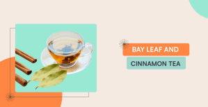 Bay Leaf And Cinnamon Tea