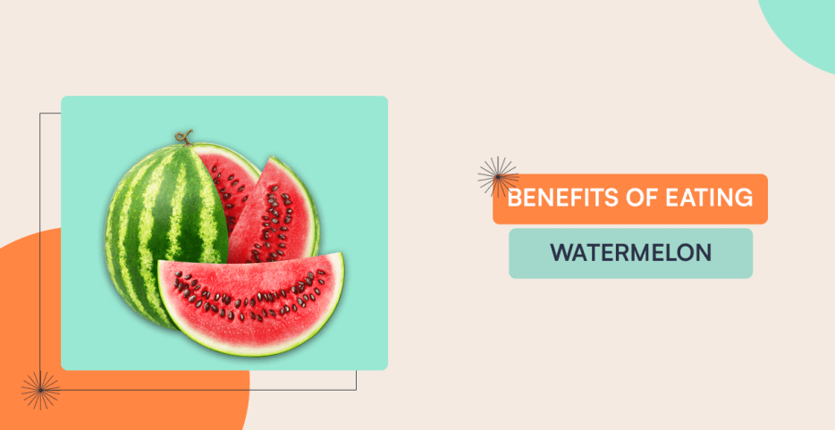 Benefits Of Eating Watermelon