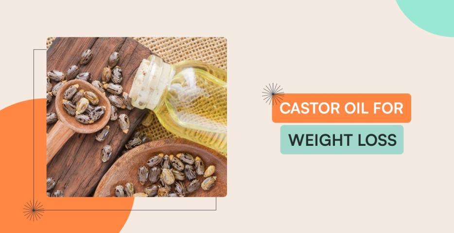 castor oil for weight loss