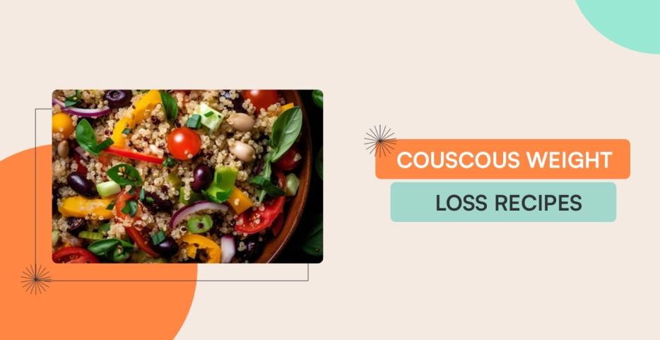 Couscous weight loss recipes