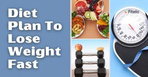 Diet plan to lose weight fast