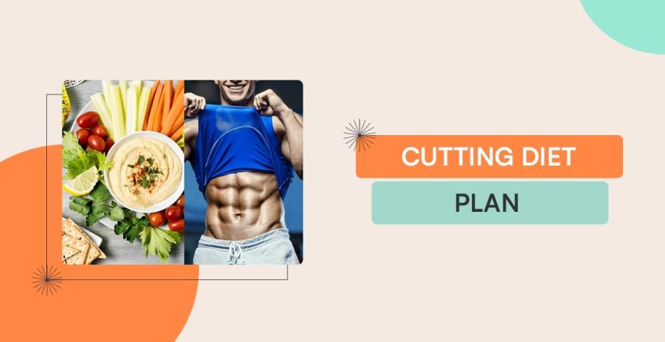 Cutting Diet plan