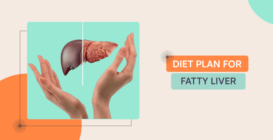 Diet Plan For Fatty Liver: 7 Day Meal Plan With Superfoods