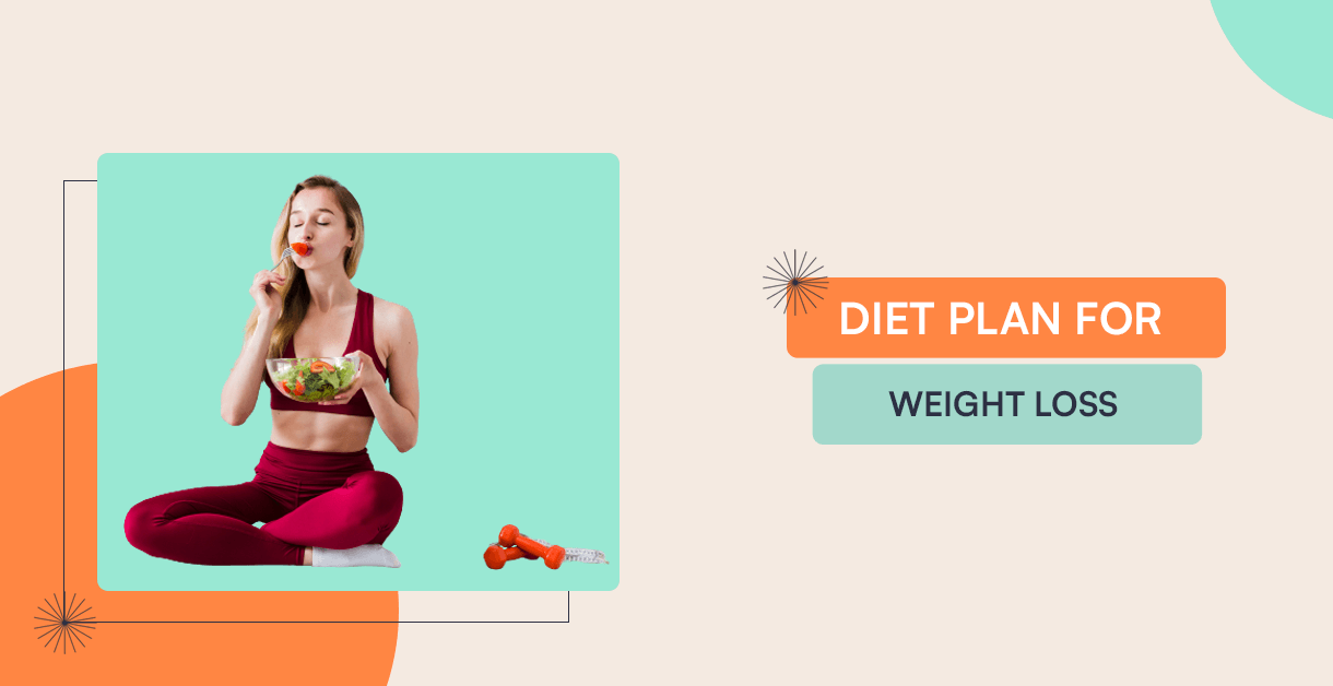 Diet Plan For Weight Loss