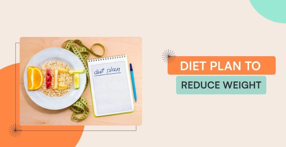 diet plan to reduce weight