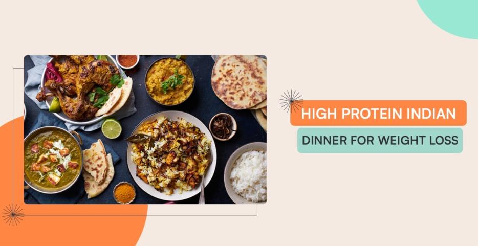 high protein Indian dinner for weight loss