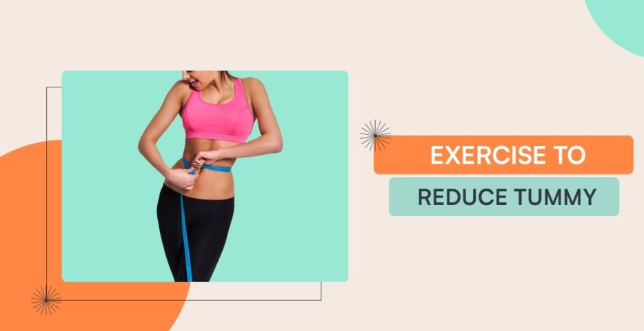 exercise to reduce tummy