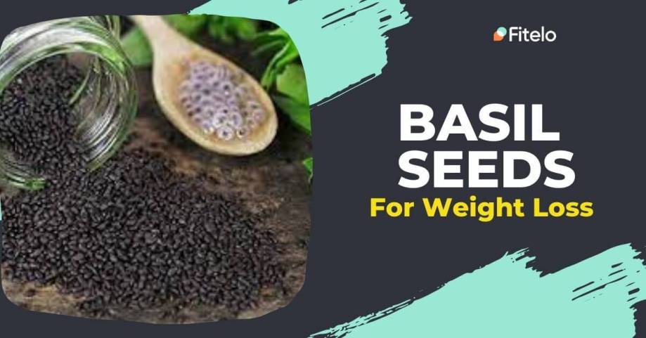 basil seeds for weight loss