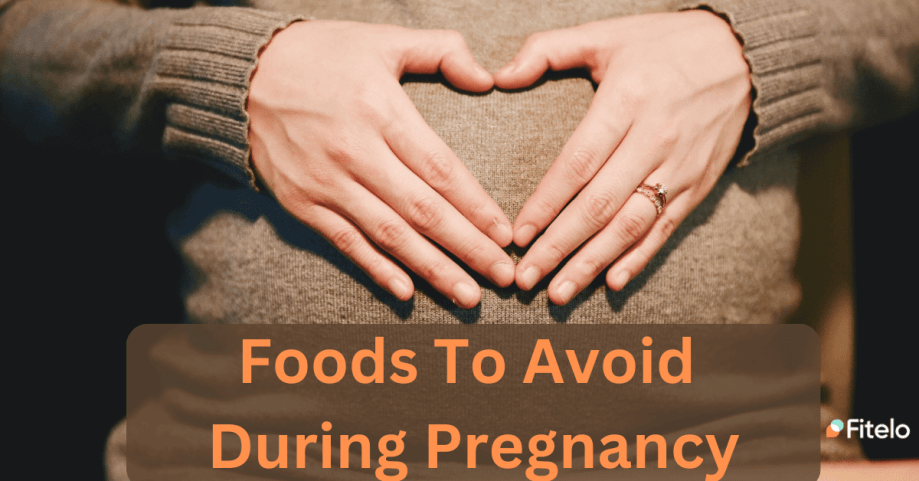 Foods to avoid during pregnancy