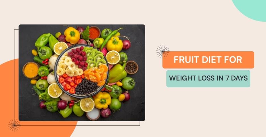 fruit diet for weight loss in 7 days