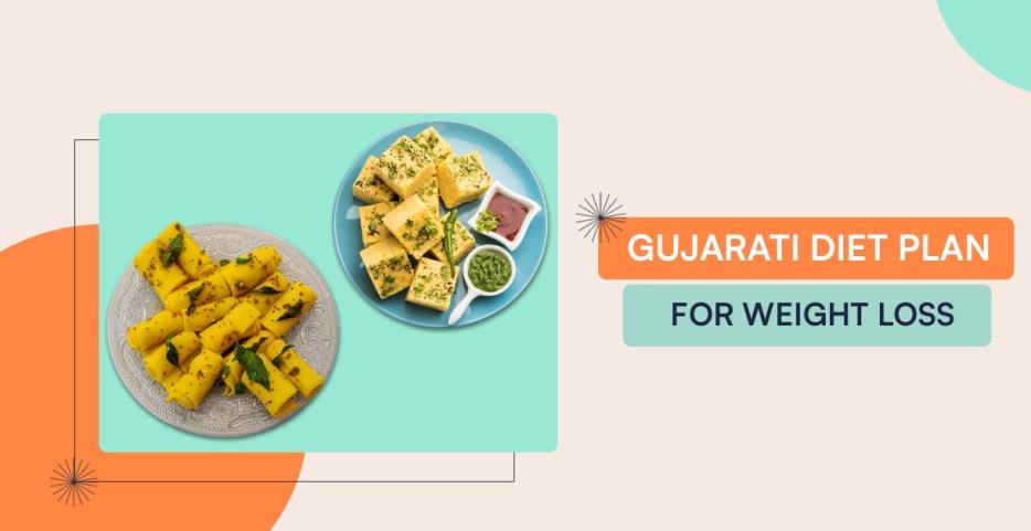 Gujarati Diet Plan for Weight Loss