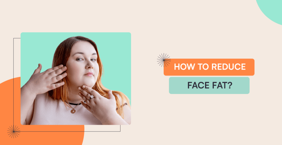 how to reduce face fat