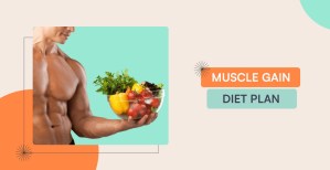 Muscle Gain Diet Plan: A 7 Day Chart For Maximum Results