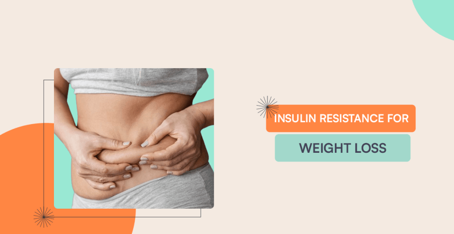 Insulin Resistance For Weight Loss