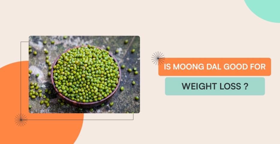 is moong dal good for weight loss