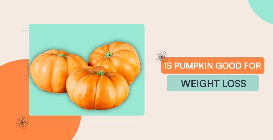 Is Pumpkin Good For Weight Loss