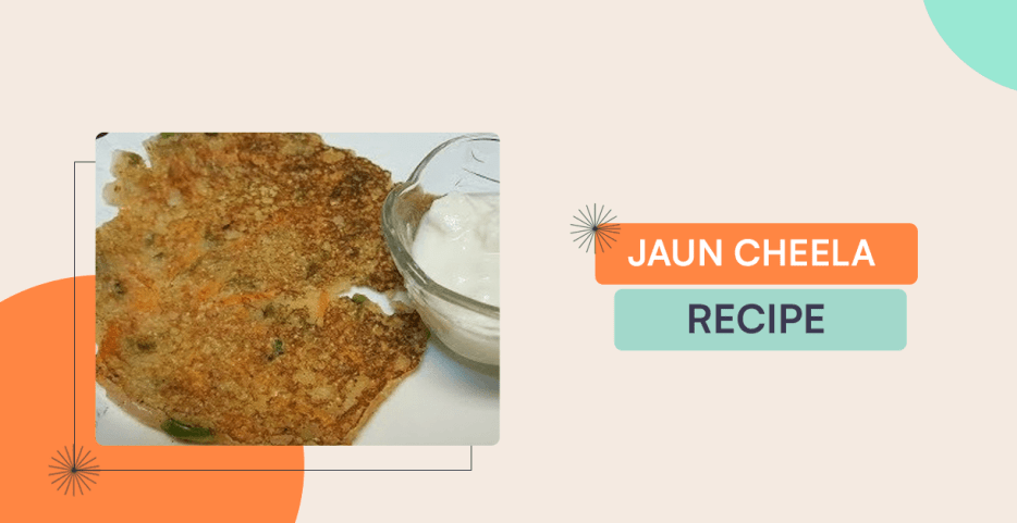 Jaun Cheela Recipe