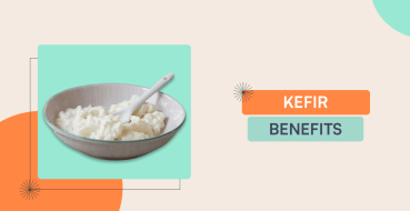 Kefir Benefits