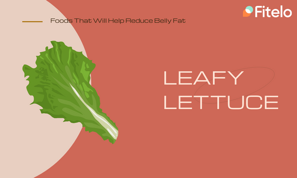 lettuce - belly fat