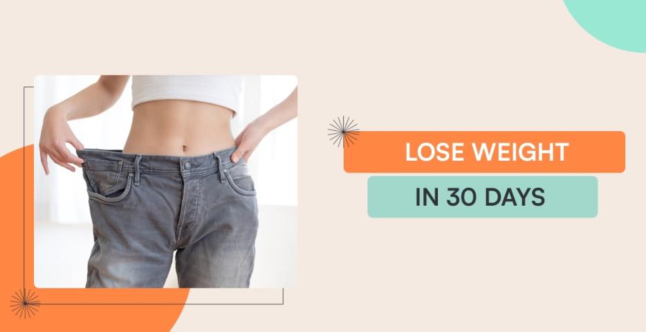 Lose Weight In 30 Days