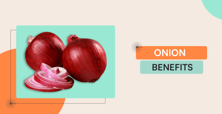 Onion Benefits