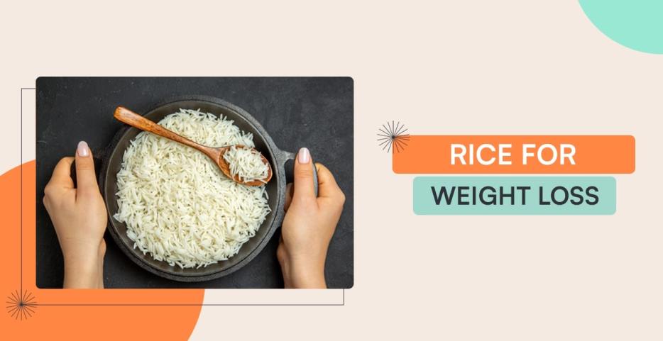 Rice For Weight Loss