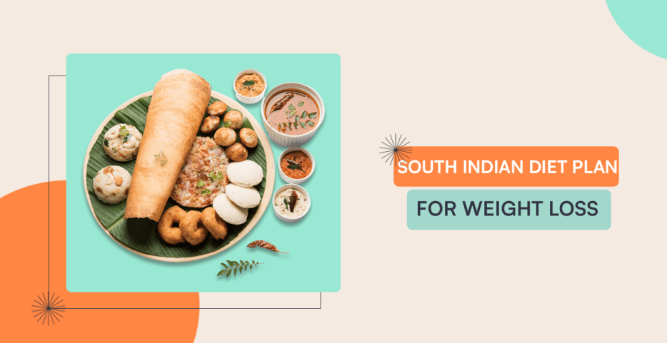 7 Day Tasty South Indian Diet Plan For Weight Loss