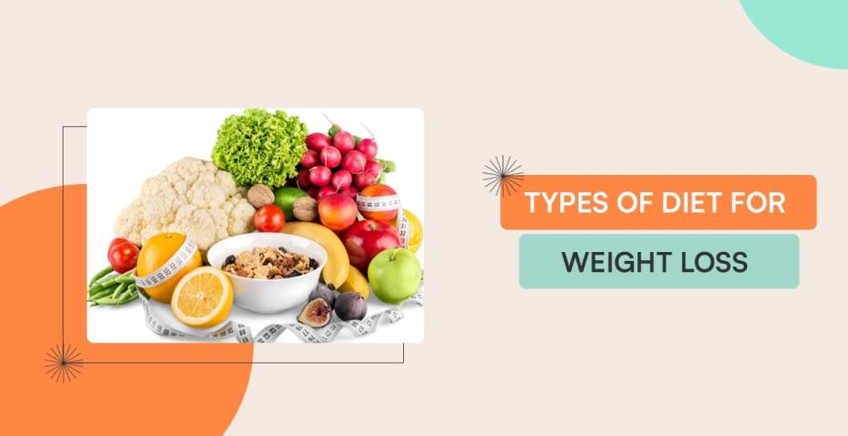 types of diet for weight loss