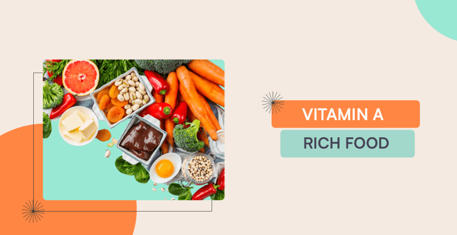 Vitamin A Rich Foods: Top 10 Foods And Their Benefits