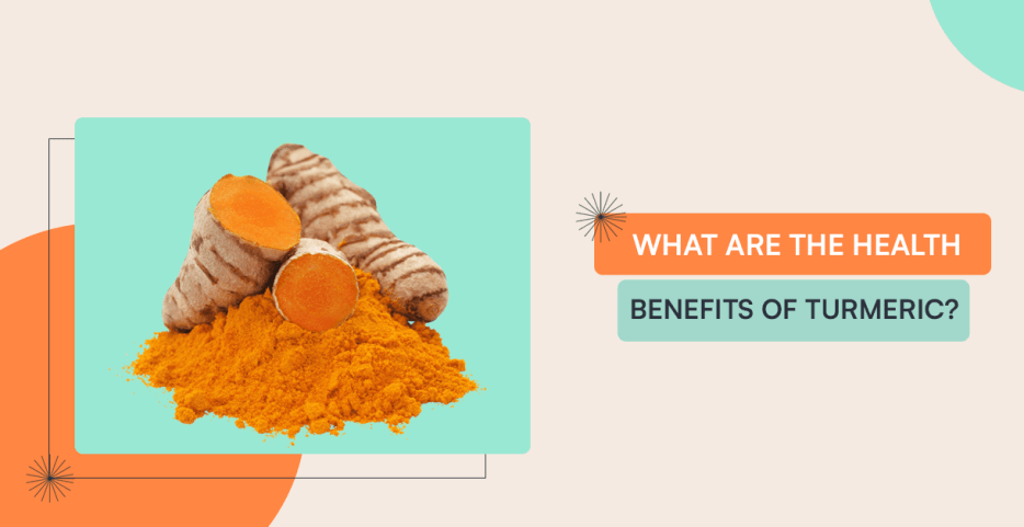 Health Benefits Of Turmeric