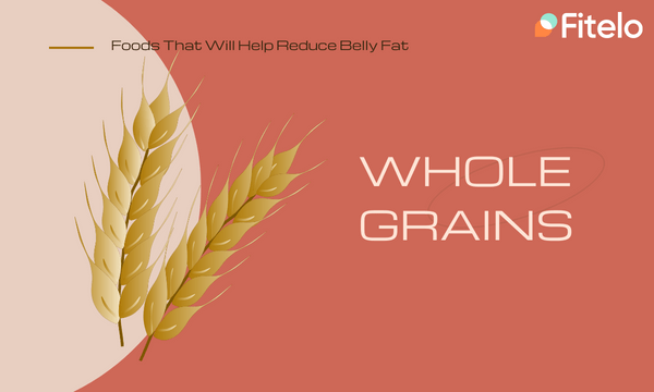 Grains - belly fat